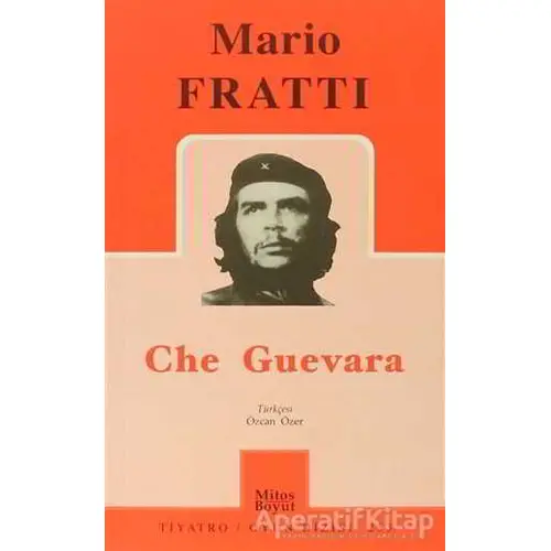 Che Guevara - Mario Fratti - Mitos Boyut Yayınları