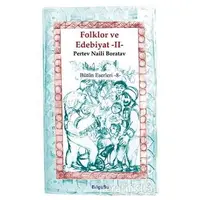 Folklor ve Edebiyat 2 - Pertev Naili Boratav - BilgeSu Yayıncılık