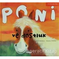 Poni ve Dostluk - Nanja Stovic - Çiçek Yayıncılık