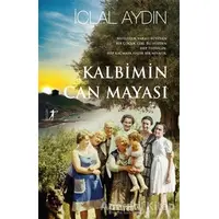 Kalbimin Can Mayası (Ciltli) - İclal Aydın - Artemis Yayınları