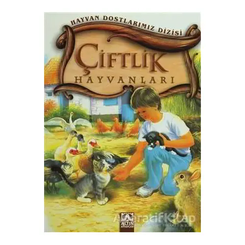 Çiftlik Hayvanları - Wilfried Carstens - Altın Kitaplar - Çocuk Kitapları