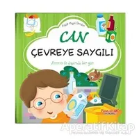 Can Çevreye Saygılı - Küçük Hayat Dersleri - Chiara Brizzolara - Yumurcak Yayınları