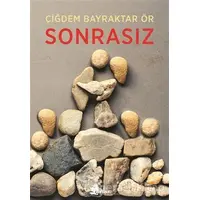 Sonrasız - Çiğdem Bayraktar Ör - Çınar Yayınları