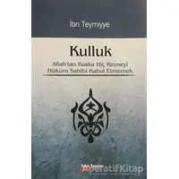 Kulluk - Takiyyuddin İbn Teymiyye - Takva Yayınları