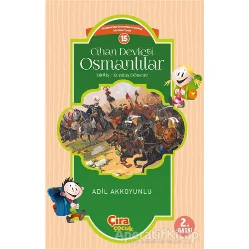 Cihan Devleti Osmanlılar - Adil Akkoyunlu - Çıra Çocuk Yayınları