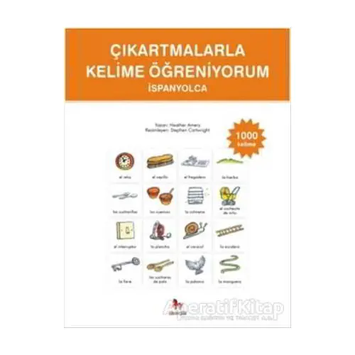 Çıkartmalarla Kelime Öğreniyorum - İspanyolca - Heather Amery - Almidilli