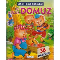 Çıkartmalı Masallar - Üç Küçük Domuz - Kolektif - Çiçek Yayıncılık