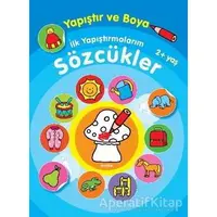 İlk Yapıştırmalarım Sözcükler - Kolektif - Parıltı Yayınları