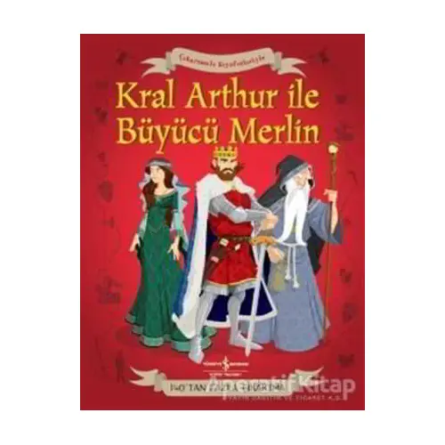 Çıkartmalı Kıyafetleriyle Kral Arthur ve Büyücü Merlin - Struan Reid - İş Bankası Kültür Yayınları