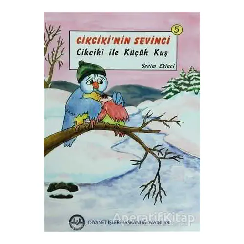 Cikcikinin Sevinci (6 Kitap Takım) - Sevim Ekinci - Diyanet İşleri Başkanlığı