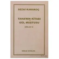 Şiirler 4: Tahanın Kitabı Gül Muştusu - Sezai Karakoç - Diriliş Yayınları