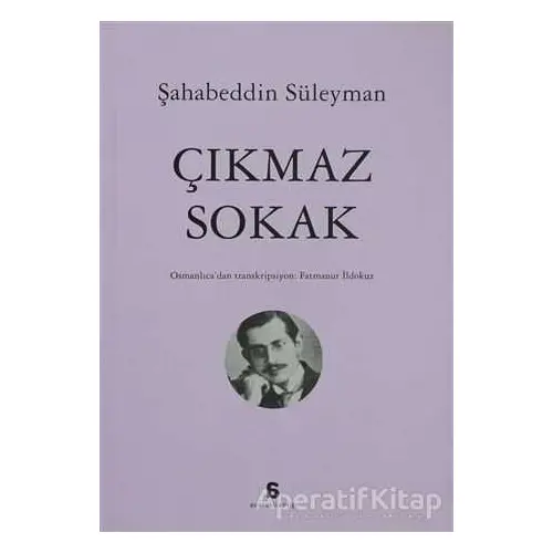 Çıkmaz Sokak - Şahabeddin Süleyman - Agora Kitaplığı