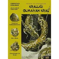 Krallığı Olmayan Kral - Christian Leourier - Say Çocuk