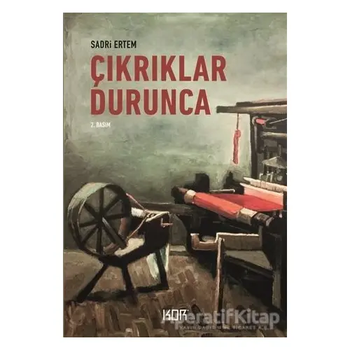 Çıkrıklar Durunca - Sadri Ertem - Kor Kitap