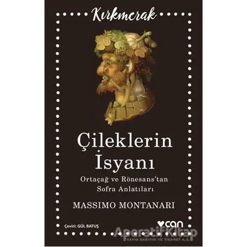 Çileklerin İsyanı - Massimo Montanari - Can Yayınları