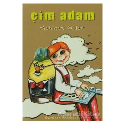 Çim Adam - Mehmet Güler - Özyürek Yayınları
