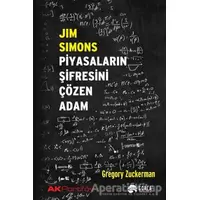 Jim Simons Piyasaların Şifresini Çözen Adam - Gregory Zuckerman - Scala Yayıncılık