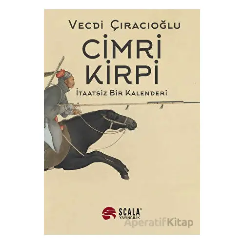 Cimri Kirpi - Vecdi Çıracıoğlu - Scala Yayıncılık