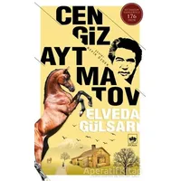 Elveda Gülsarı - Cengiz Aytmatov - Ötüken Neşriyat