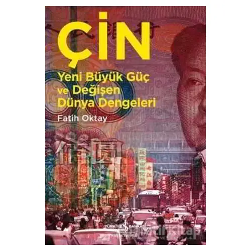 Çin - Fatih Oktay - İş Bankası Kültür Yayınları