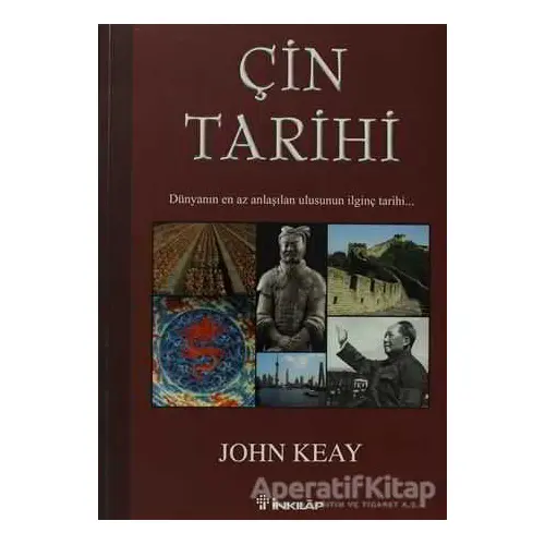 Çin Tarihi - John Keay - İnkılap Kitabevi