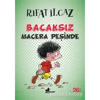 Bacaksız Macera Peşinde - Rıfat Ilgaz - Çınar Yayınları