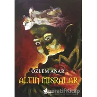 Altın Mısralar - Özlem Anar - Çınar Yayınları