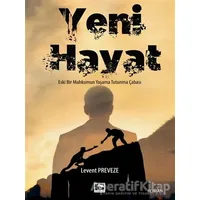 Yeni Hayat - Levent Preveze - Çınaraltı Yayınları