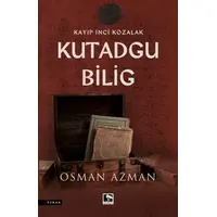 Kayıp İnci Kozalak - Kutadgu Bilig - Osman Azman - Çınaraltı Yayınları