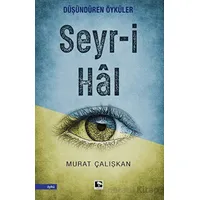 Seyr-i Hal - Murat Çalışkan - Çınaraltı Yayınları