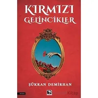 Kırmızı Gelincikler - Şükran Demirhan - Çınaraltı Yayınları