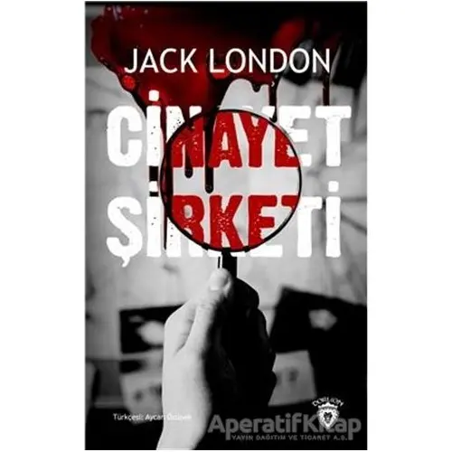 Cinayet Şirketi - Jack London - Dorlion Yayınları