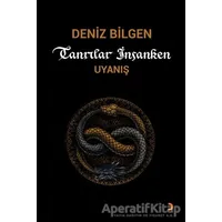 Tanrılar İnsanken - Deniz Bilgen - Cinius Yayınları