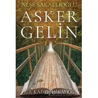 Asker Gelin - Neşe Sakallıoğlu - Cinius Yayınları