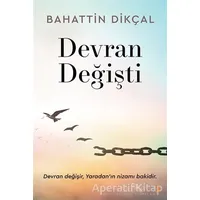 Devran Değişti - Bahattin Dikçal - Cinius Yayınları