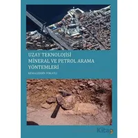 Uzay Teknolojisi Mineral ve Petrol Arama Yöntemleri - Kemaleddin Tokatlı - Cinius Yayınları