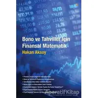 Bono ve Tahviller İçin Finansal Matematik - Hakan Aksoy - Cinius Yayınları