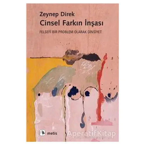 Cinsel Farkın İnşası - Zeynep Direk - Metis Yayınları