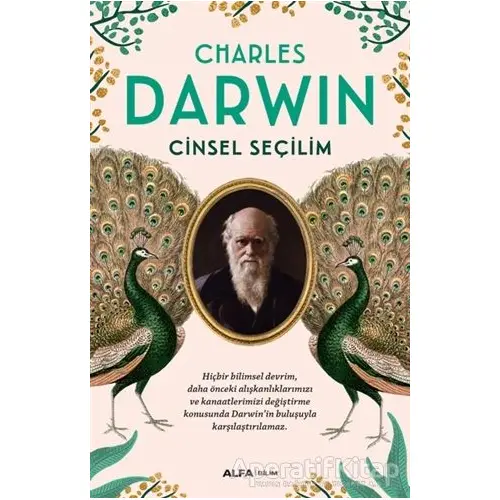 Cinsel Seçilim - Charles Darwin - Alfa Yayınları