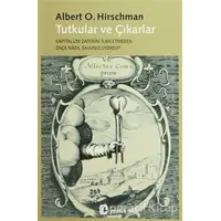 Tutkular ve Çıkarlar - Albert O. Hirschman - Metis Yayınları