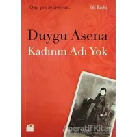 Kadının Adı Yok - Duygu Asena - Doğan Kitap