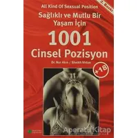 Sağlıklı ve Mutlu Bir Yaşam İçin 1001 Cinsel Pozisyon - Nur Akın - Yeşil Elma Yayıncılık