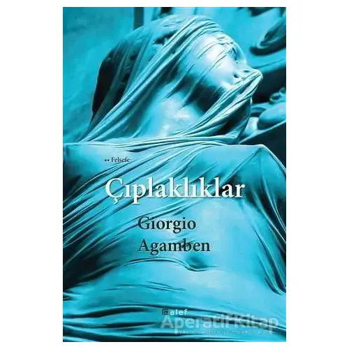 Çıplaklıklar - Giorgio Agamben - Alef Yayınevi