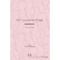 XIV. Louis’nin İmali - Peter Burke - Islık Yayınları