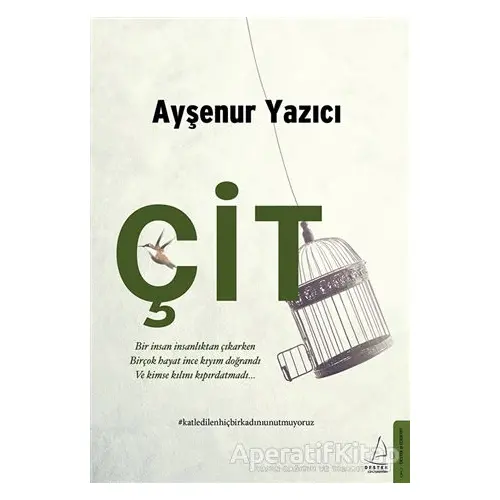 Çit - Ayşenur Yazıcı - Destek Yayınları