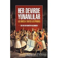 Her Devirde Yunanlılar - Kolektif - İnkılab Yayınları