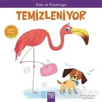 Kita ve Flamingo Temizleniyor - Sağlıklı Yaşam - Thomas Kingsley Troupe - 1001 Çiçek Kitaplar