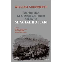 Seyahat Notları - William Ainsworth - Çizgi Kitabevi Yayınları