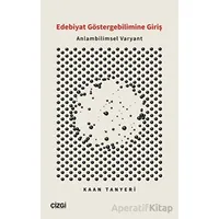 Edebiyat Göstergebilimine Giriş - Anlambilimsel Varyant - Kaan Tanyeri - Çizgi Kitabevi Yayınları