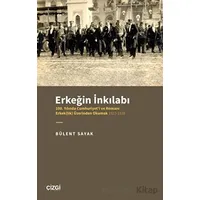 Erkeğin İnkılabı - 100. Yılında Cumhuriyeti ve Romanı Erkek(lik) Üzerinden Okumak 1923-1938